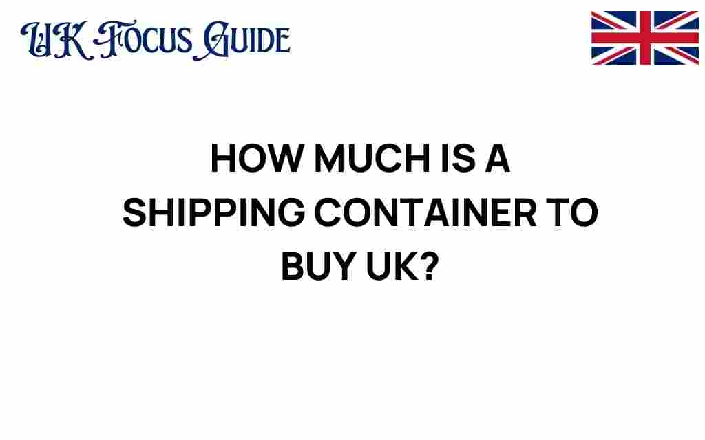 how-much-is-a-shipping-container-to-buy-uk
