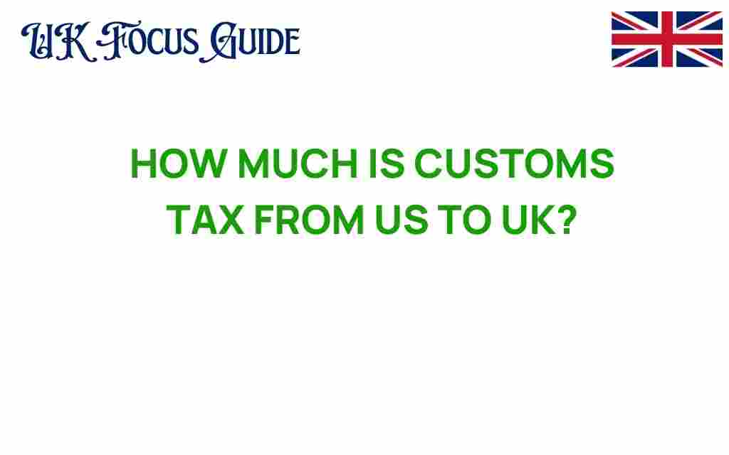 customs-tax-us-uk