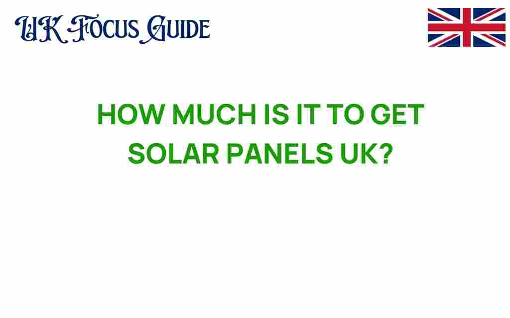 how-much-is-it-to-get-solar-panels-uk