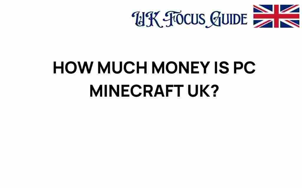 how-much-money-pc-minecraft-uk