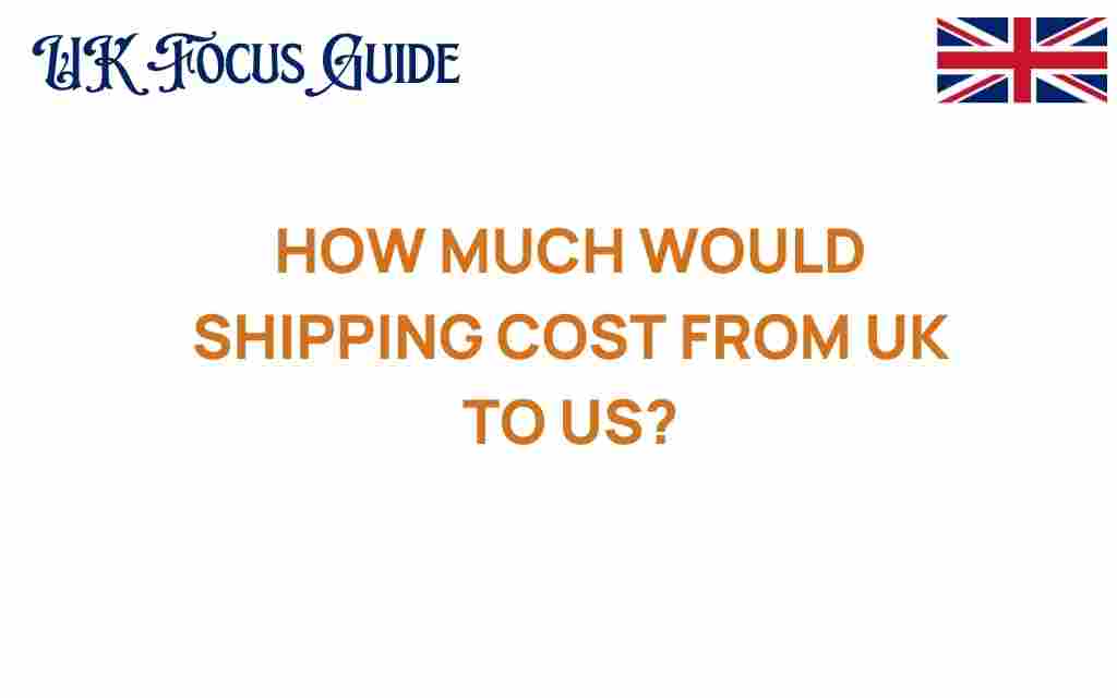 shipping-cost-uk-to-us