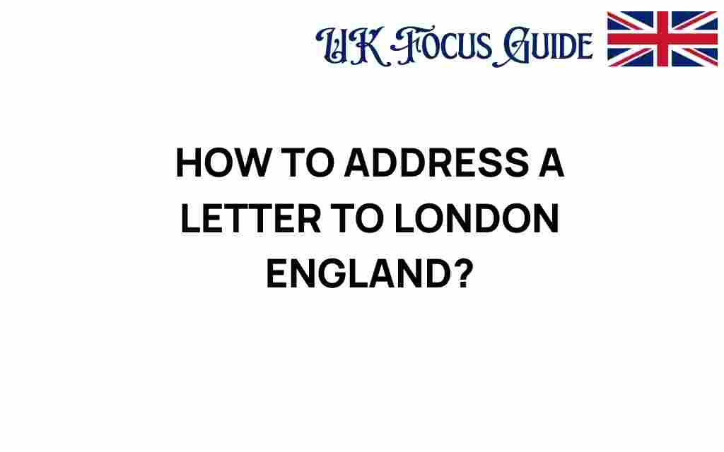 addressing-a-letter-to-london