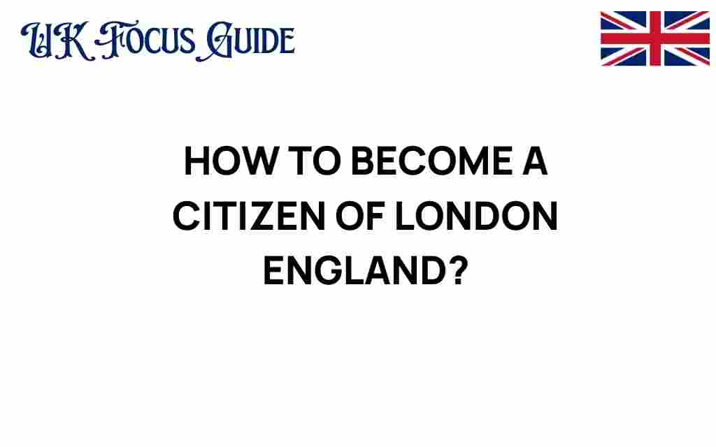 how-to-become-a-citizen-of-london