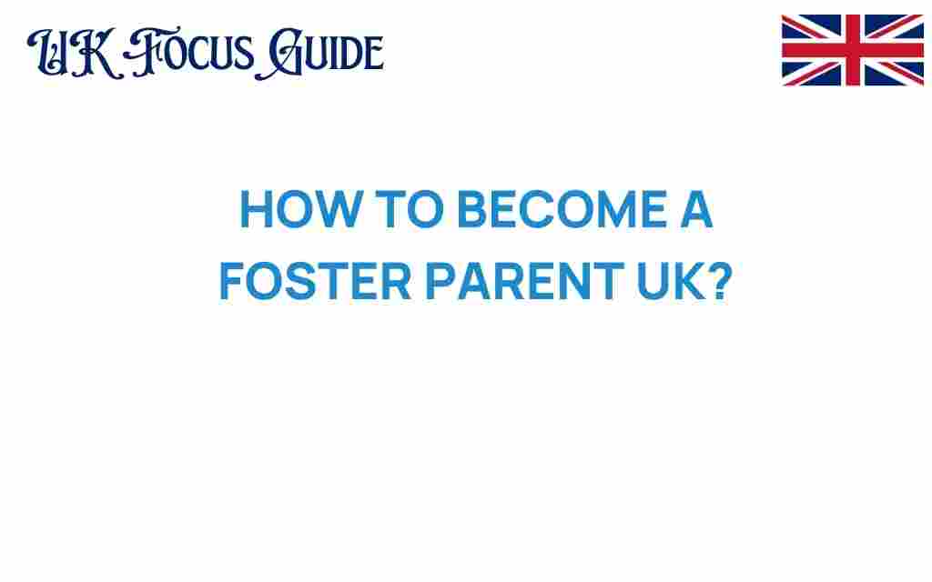 how-to-become-a-foster-parent-uk