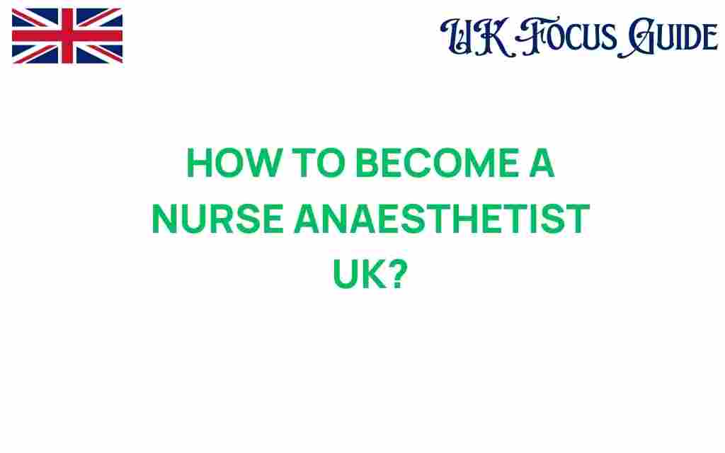 how-to-become-a-nurse-anaesthetist-uk