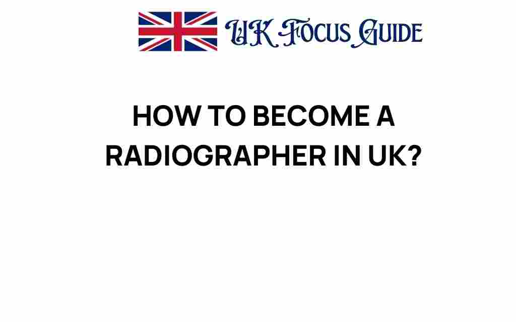 how-to-become-a-radiographer-uk