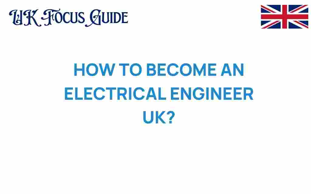 how-to-become-an-electrical-engineer-uk