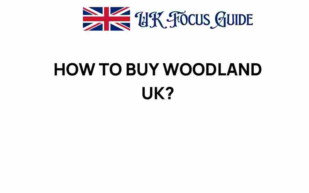 buy-woodland-uk