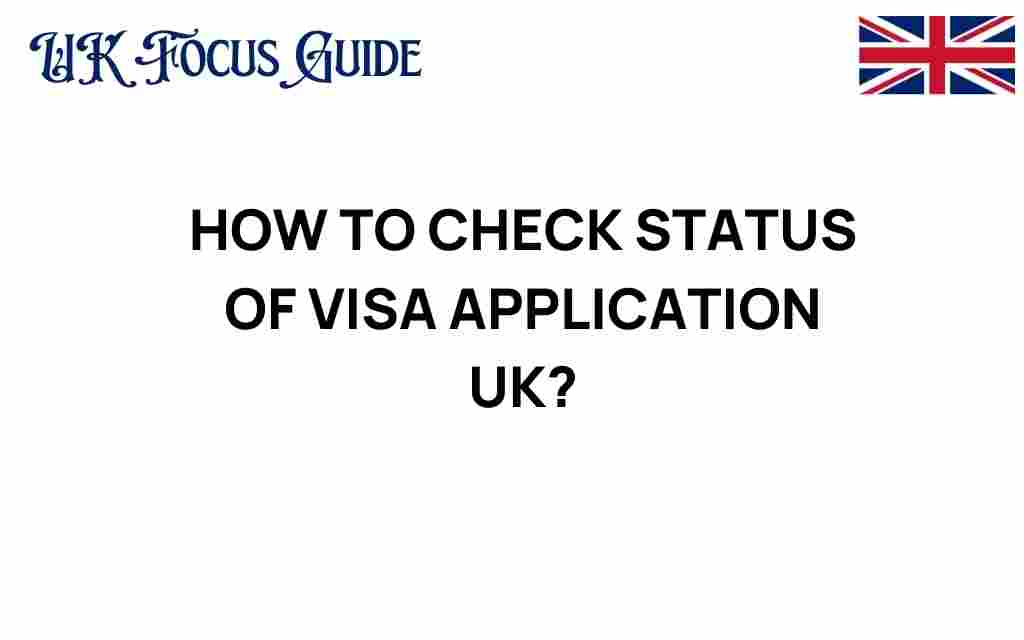 how-to-check-visa-application-status-uk