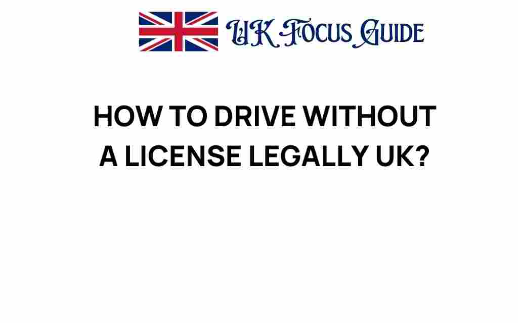 drive-without-license-legally-uk