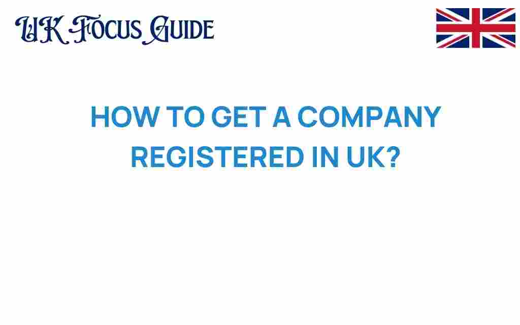 how-to-get-a-company-registered-in-uk