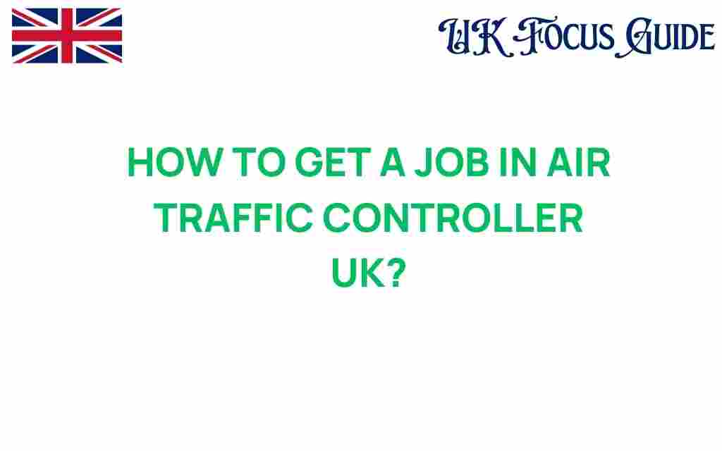 get-job-air-traffic-controller-uk