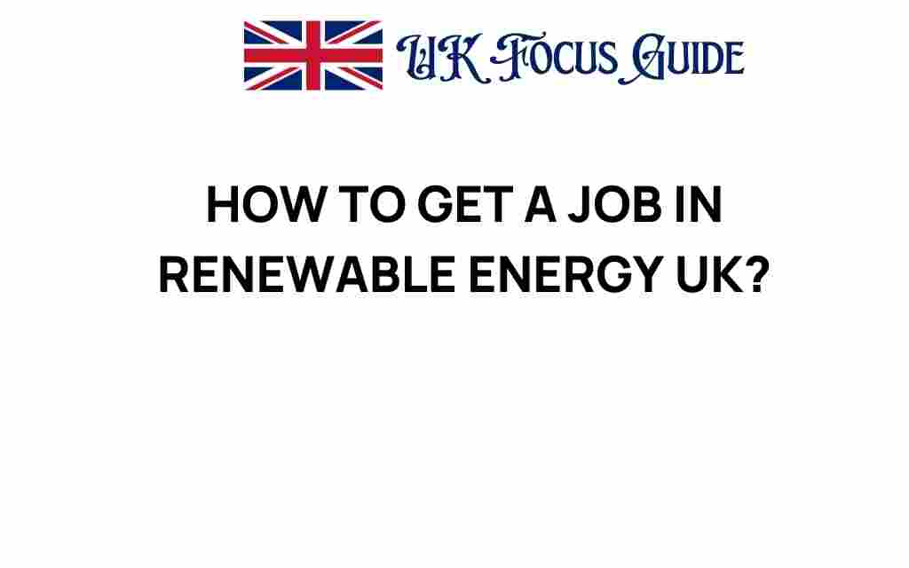 how-to-get-a-job-in-renewable-energy-uk