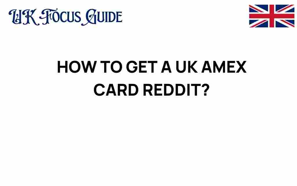 get-uk-amex-card