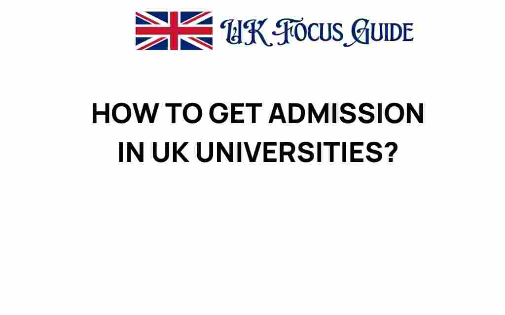 how-to-get-admission-in-uk-universities