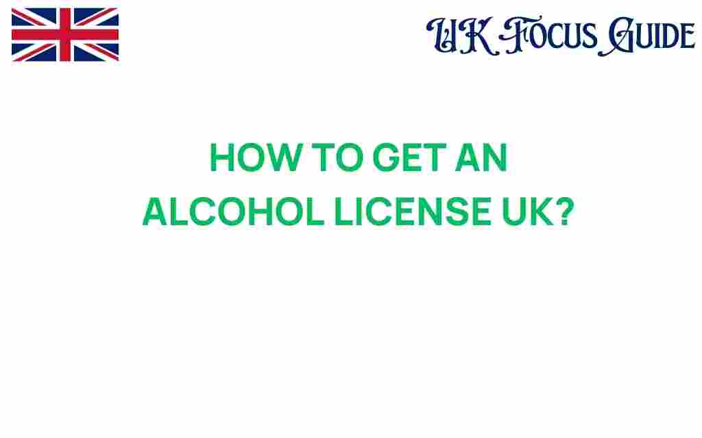 how-to-get-an-alcohol-license-uk