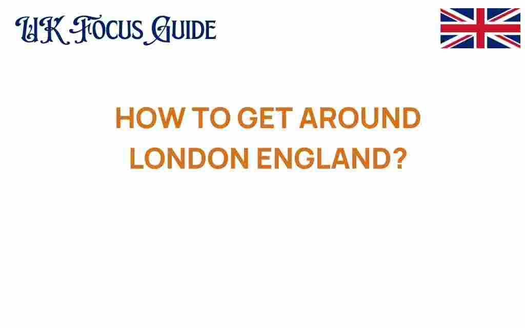 navigating-london-getting-around