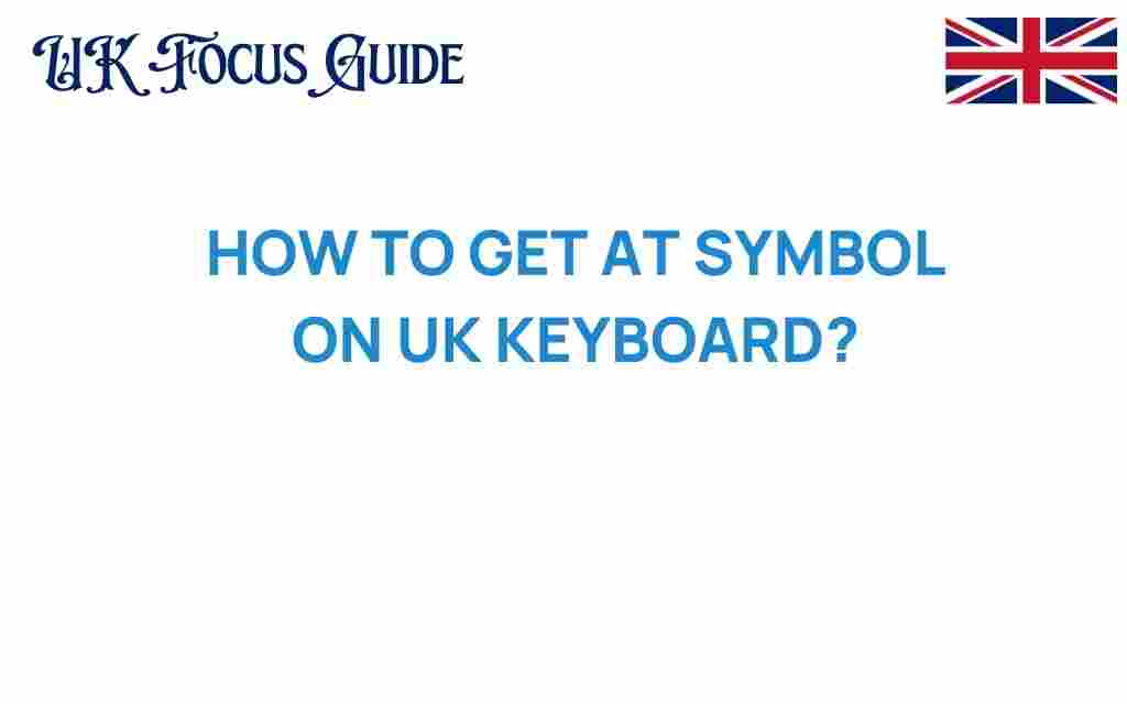 how-to-get-at-symbol-uk-keyboard