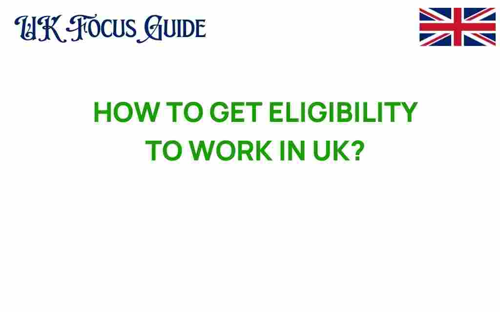 get-eligibility-to-work-in-uk