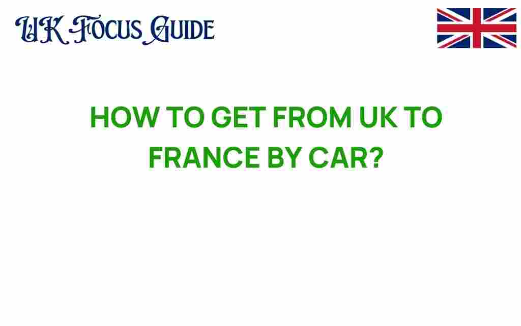 uk-to-france-by-car