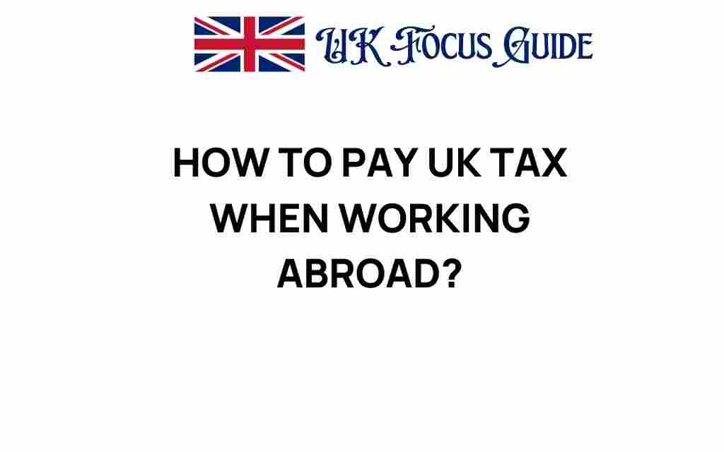 how-to-pay-uk-tax-when-working-abroad