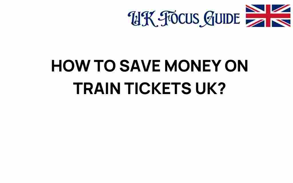 save-money-on-train-tickets-uk