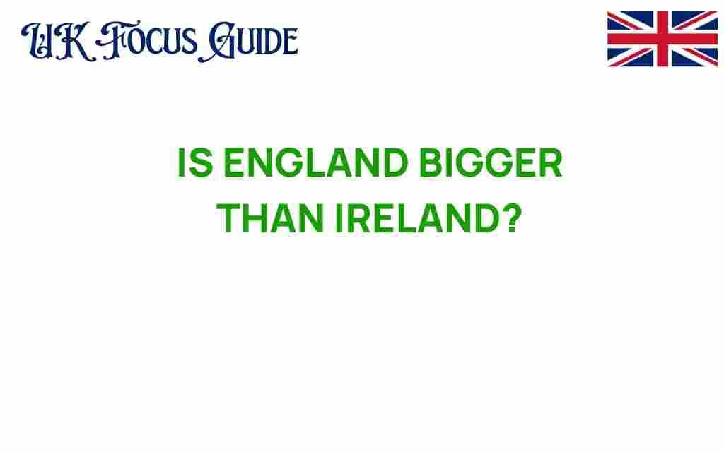 is-england-bigger-than-ireland