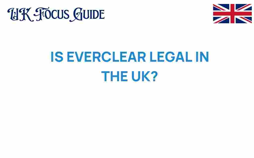 everclear-legal-in-uk