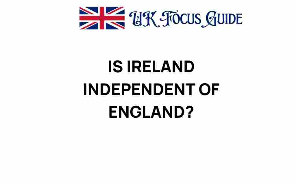 is-ireland-independent-of-england