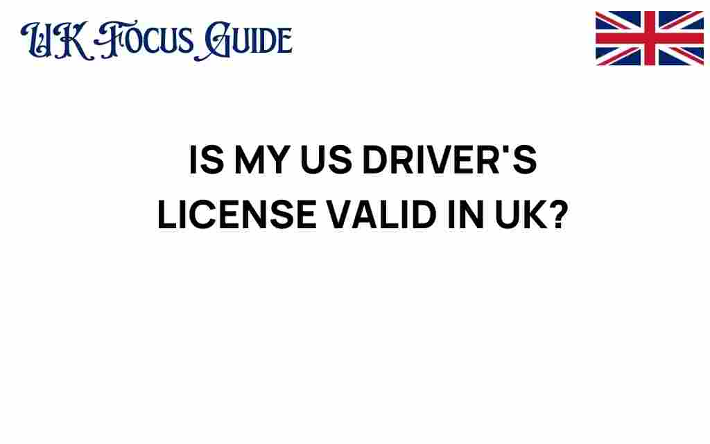 is-my-us-drivers-license-valid-in-uk