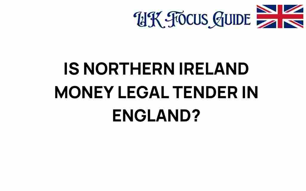 northern-ireland-money-legal-tender-england