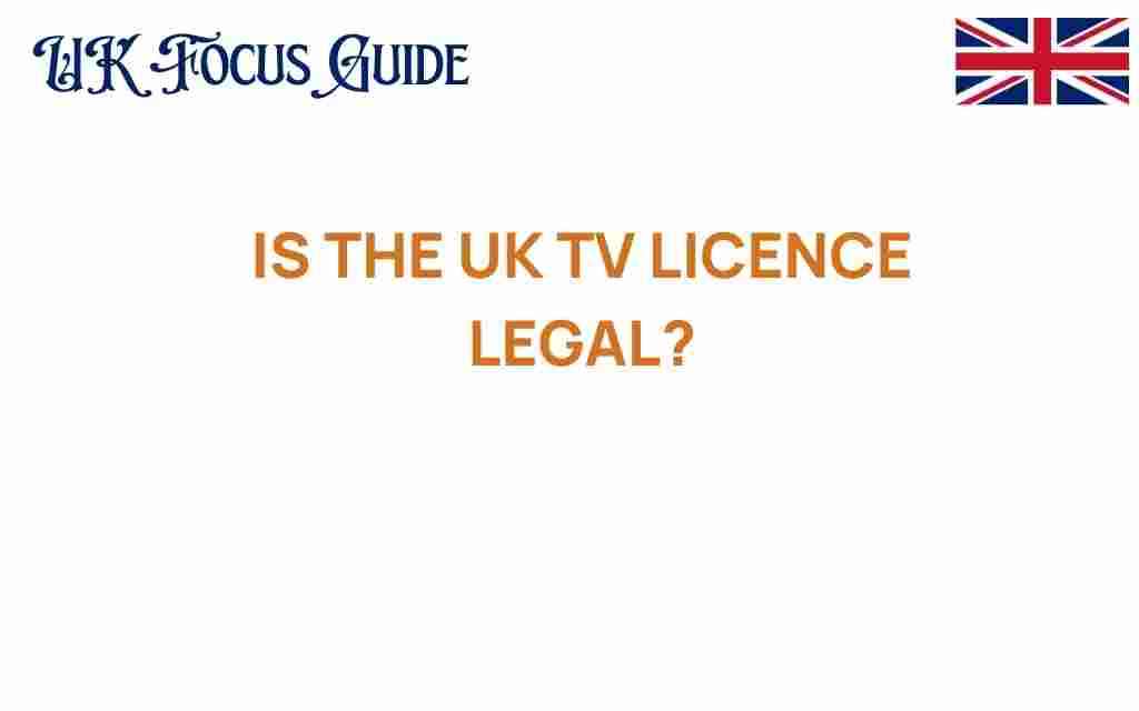 is-the-uk-tv-licence-legal