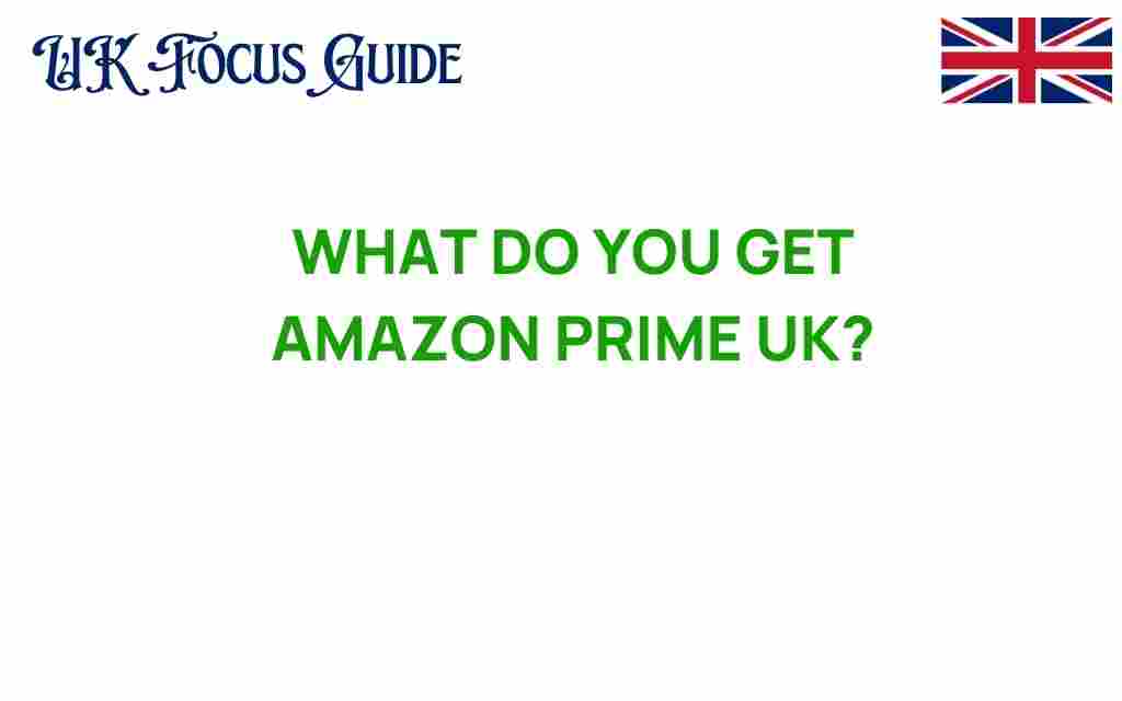 amazon-prime-uk-benefits