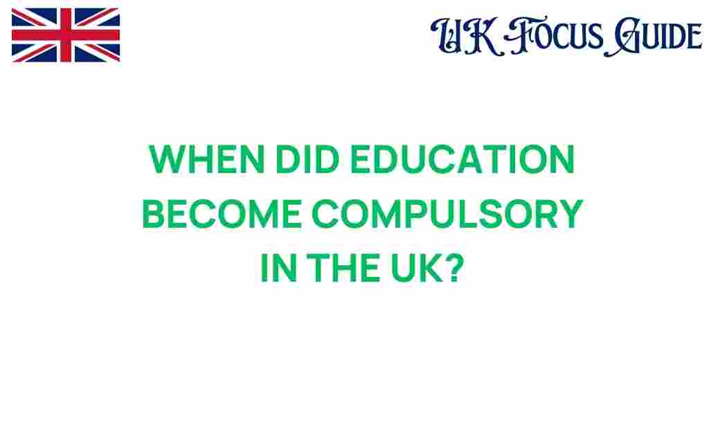 education-compulsory-uk-history