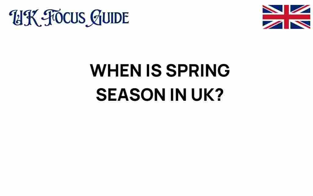 when-is-spring-season-in-uk