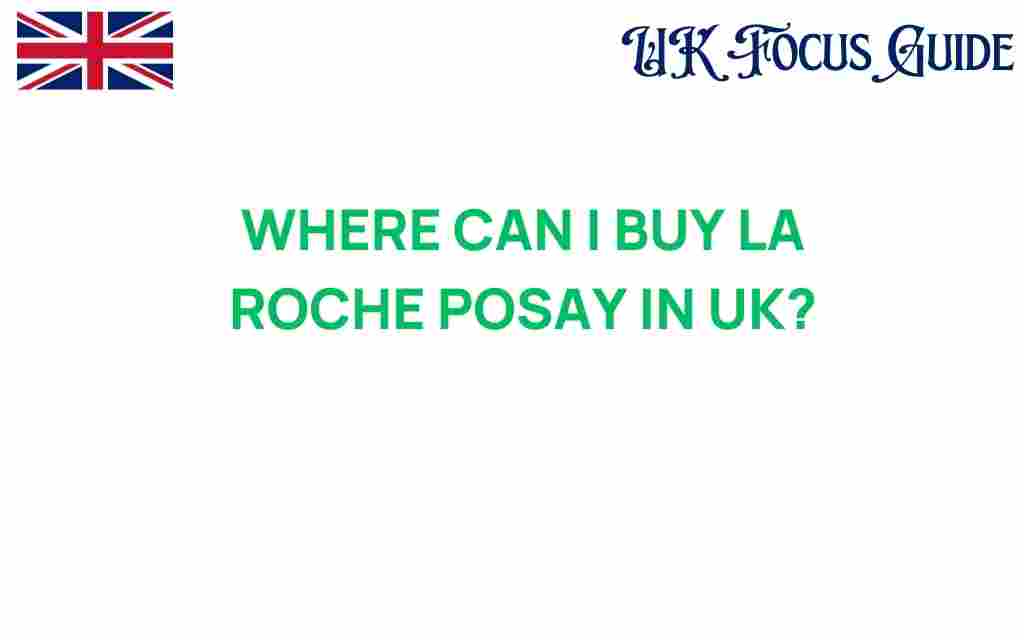 buy-la-roche-posay-uk