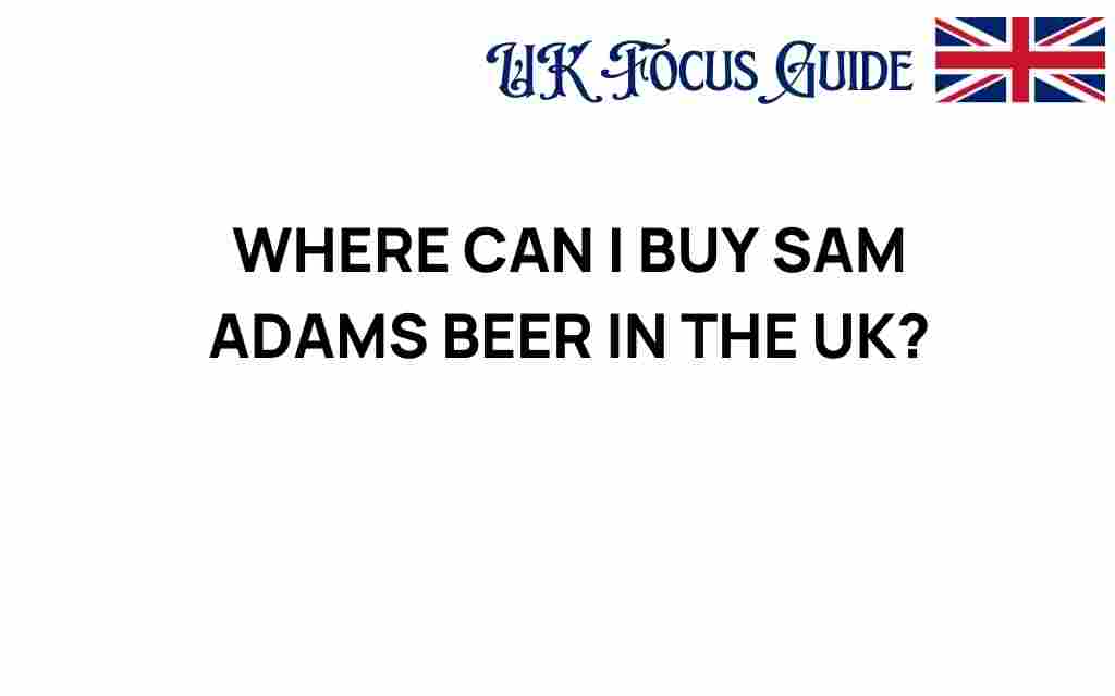 where-to-buy-sam-adams-beer-uk
