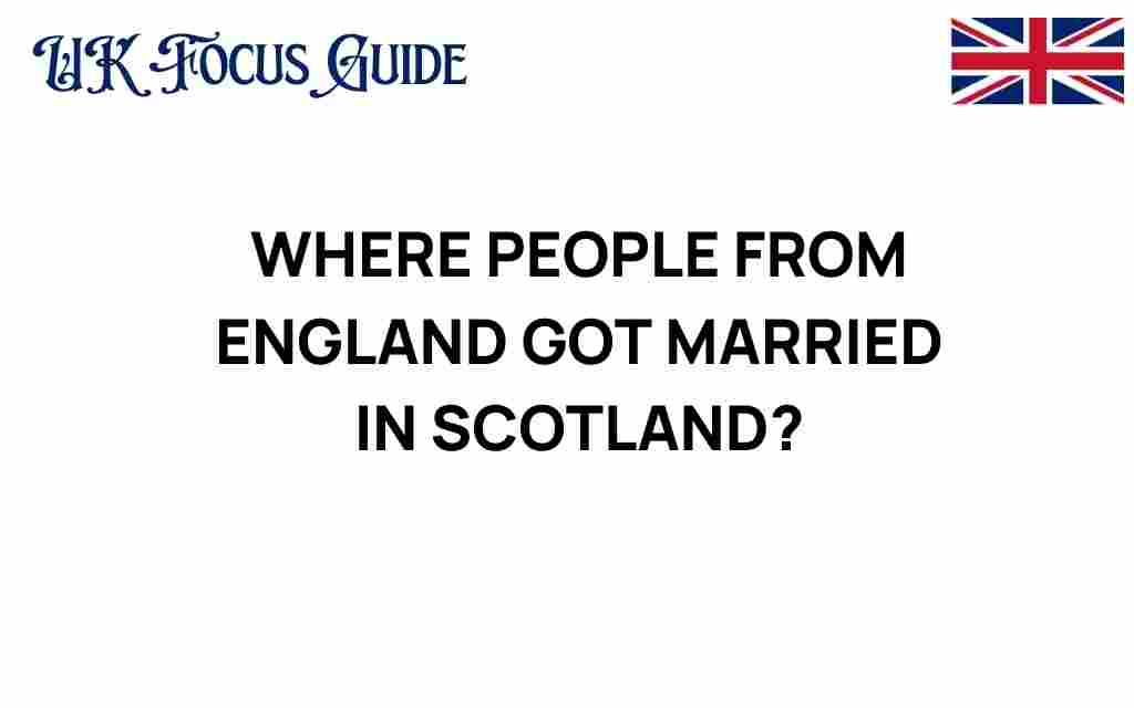 england-married-scotland