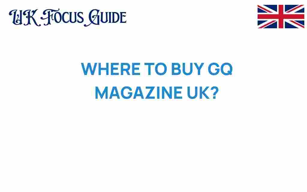 buy-gq-magazine-uk
