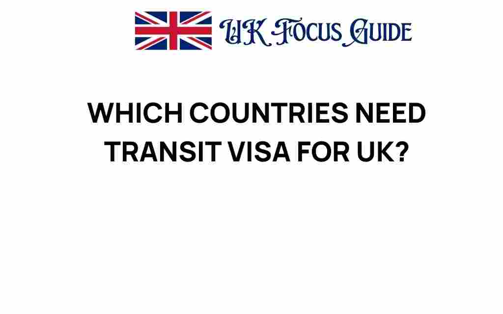 who-needs-transit-visa-for-uk